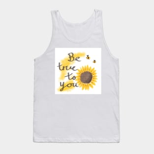 Be true to you Tank Top